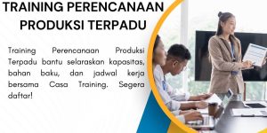 pelatihan PERENCANAAN PRODUKSI TERPADU di jogja