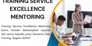 pelatihan Service Excellence Mentoring di jakarta