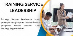 pelatihan SERVICE LEADERSHIP di jakarta
