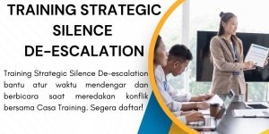 pelatihan STRATEGIC SILENCE DE-ESCALATION di jakarta