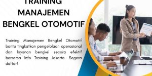 pelatihan MANAJEMEN BENGKEL OTOMOTIF di jakarta