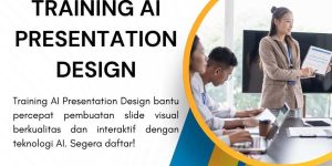 pelatihan AI PRESENTATION DESIGN di jakarta