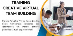 pelatihan CREATIVE VIRTUAL TEAM BUILDING di jakarta