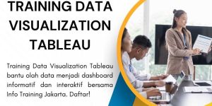 pelatihan DATA VISUALIZATION TABLEAU di jakarta