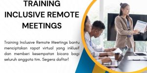 pelatihan INCLUSIVE REMOTE MEETINGS di jakarta