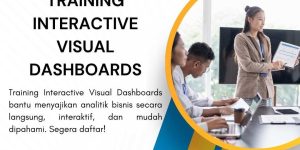pelatihan INTERACTIVE VISUAL DASHBOARDS di jakarta
