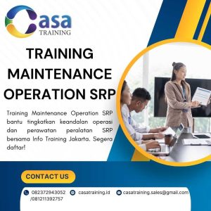 pelatihan MAINTENANCE OPERATION SRP di jakarta