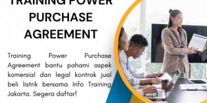 pelatihan POWER PURCHASE AGREEMENT di jakarta