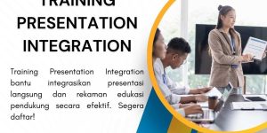pelatihan PRESENTATION INTEGRATION di jakarta