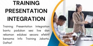 pelatihan PRESENTATION INTEGRATION di jakarta