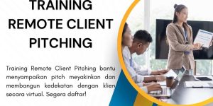 pelatihan REMOTE CLIENT PITCHING di jakarta