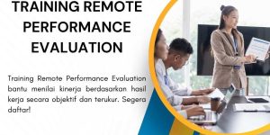 pelatihan REMOTE PERFORMANCE EVALUATION di jakarta