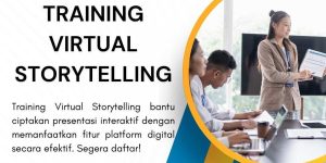 pelatihan VIRTUAL STORYTELLING di jakarta