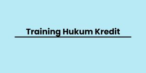 pelatihan Hukum Kredit di jogja