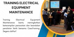 pelatihan ELECTRICAL EQUIPMENT MAINTENANCE di jakarta