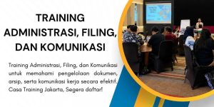 pelatihan ADMINISTRASI, FILING, DAN KOMUNIKASI di jakarta