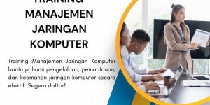 pelatihan MANAJEMEN JARINGAN KOMPUTER di jakarta