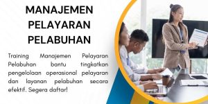 pelatihan MANAJEMEN PELAYARAN PELBUHAN di jakarta
