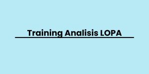 pelatihan Analisis LOPA di bandung